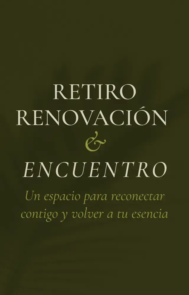 RETIRO RENOVACIÓN & ENCUENTRO