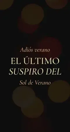 DESPEDIDA DEL VERANO