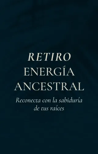 RETIRO ENERGÍA ANCESTRAL