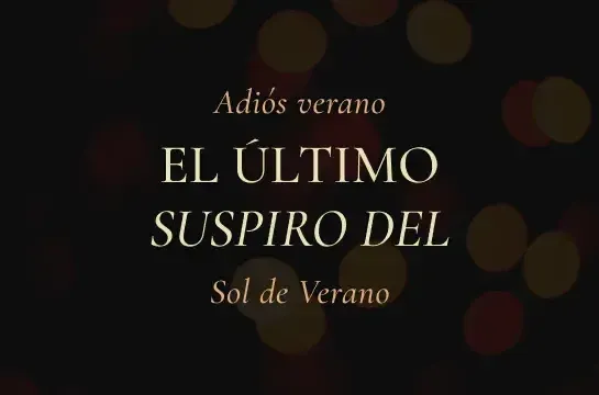 DESPEDIDA DEL VERANO