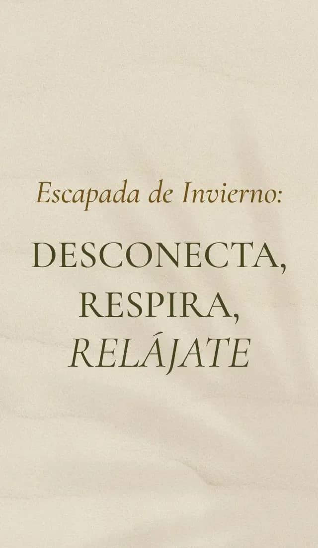 ESCAPADA DE INVIERNO