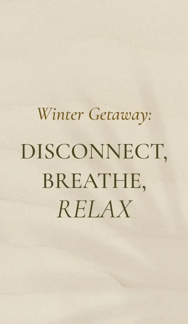 WINTER GETAWAY