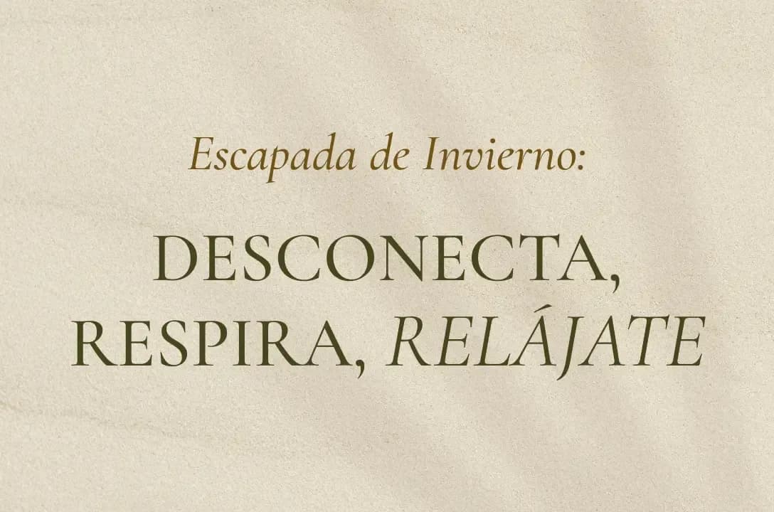 ESCAPADA DE INVIERNO