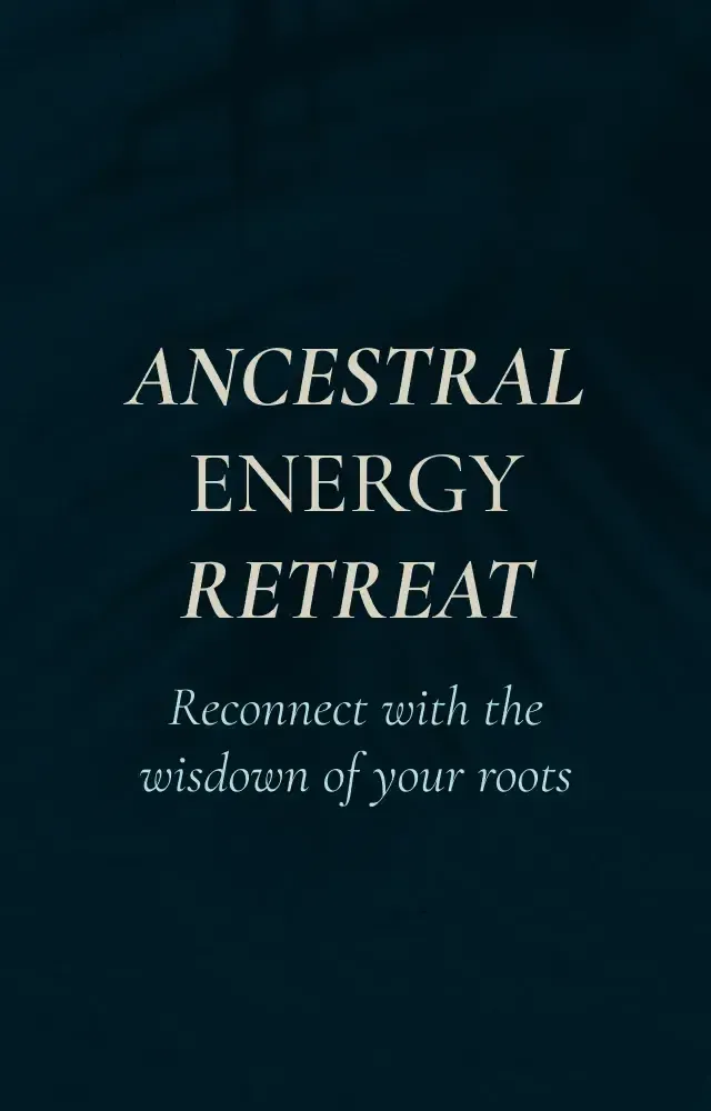 ANCESTRAL ENERGY RETREAT