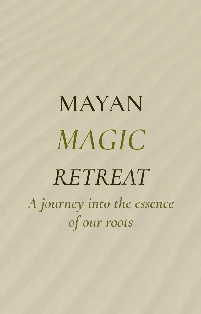 MAYAN MAGIC RETREAT